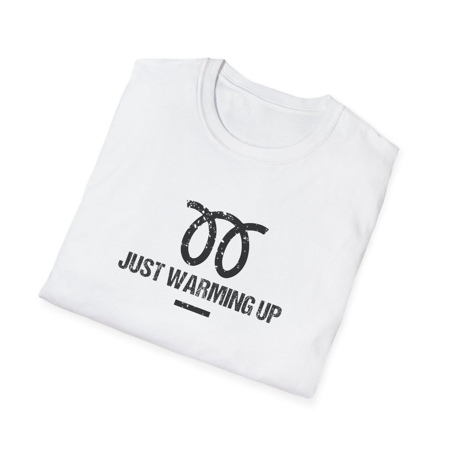 Just Warming Up T-Shirt