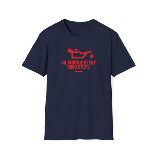 Oil Change Every 5000 Steps T-Shirt