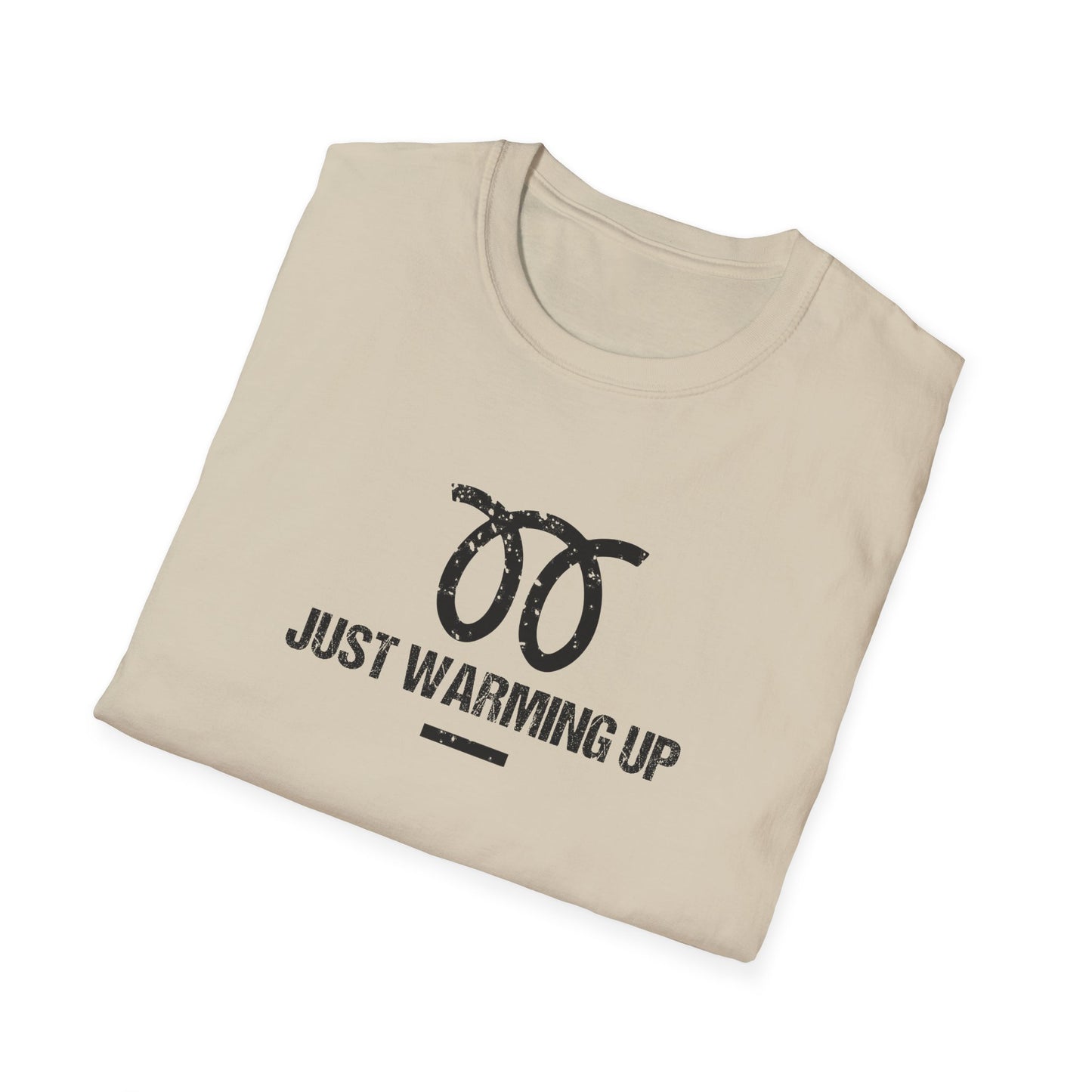 Just Warming Up T-Shirt